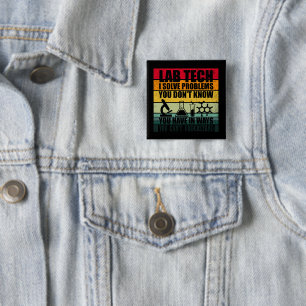 Funny lab tech quotes laboratory technician button