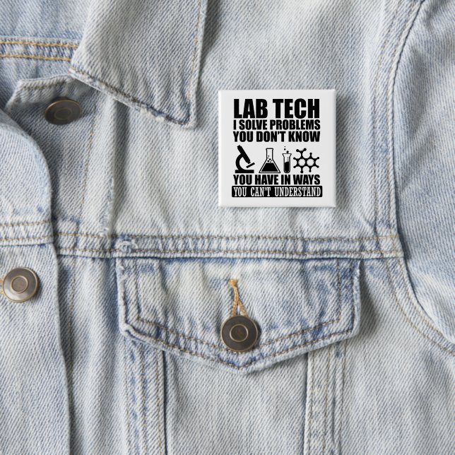 Funny lab tech quotes laboratory technician  button (In Situ)