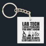 Funny lab tech quotes laboratory technician humor keychain<br><div class="desc">Do you love chemistry or biology? If so, this is the illustration for you, especially if you are a laboratory technician or scientist. There are plenty of lab tech designs out there but how many of them make sense? That's what makes this " Lab Technician I solve problems " design...</div>