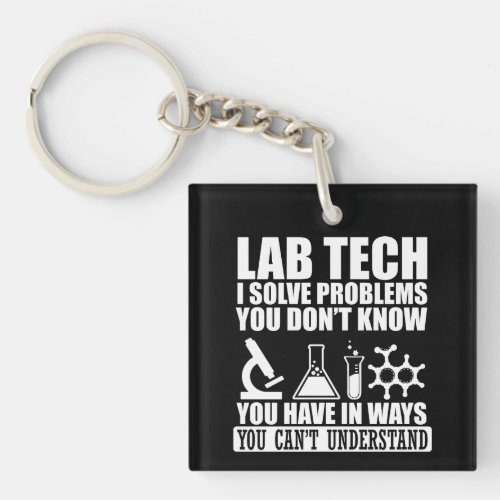 Funny lab tech quotes laboratory technician humor keychain