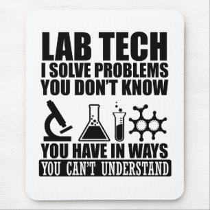 Funny lab tech quotes laboratory technician humor mouse pad