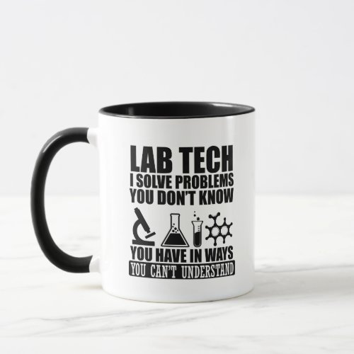 Funny lab tech quotes laboratory technician humor mug