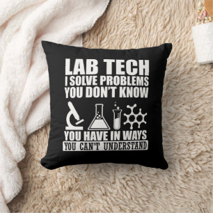 Funny lab tech quotes laboratory technician humor throw pillow