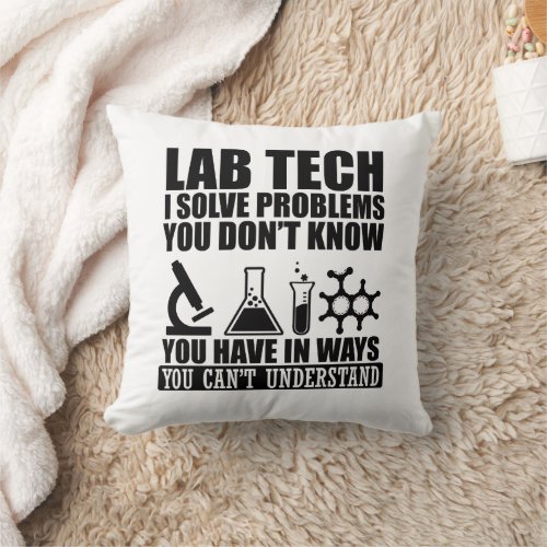 Funny lab tech quotes laboratory technician humor throw pillow