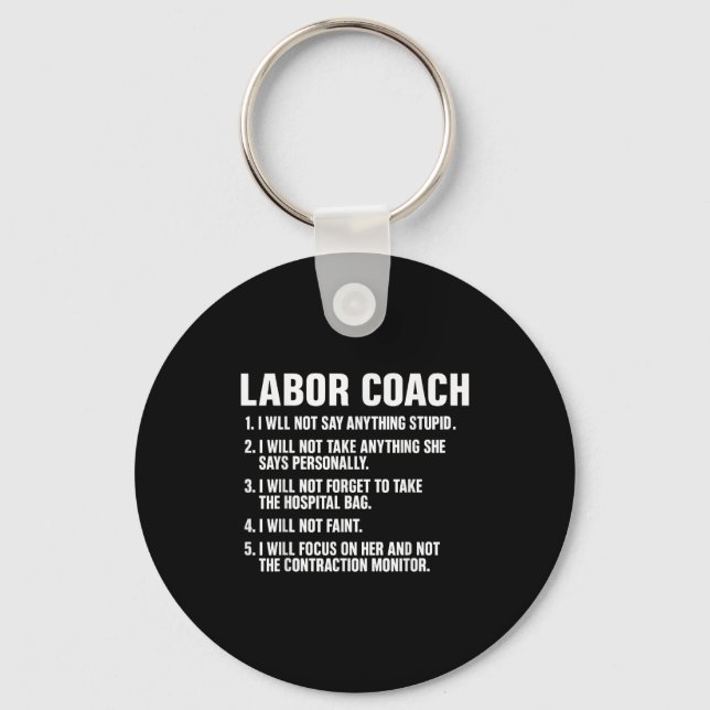 Funny Labor Coach New Mom New Dad Hostal New Baby  Keychain (Front)