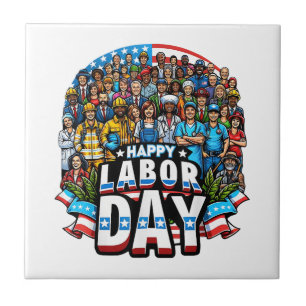 Funny Labor Day Happy American Labor Day Ceramic Tile