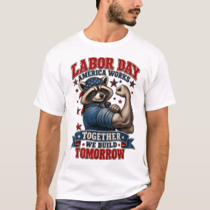 Funny Labor Day Raccoon Shirt