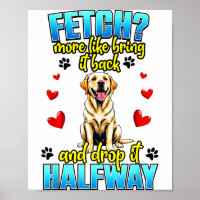 Funny Labrador Retriever Design For Dog Owner 
