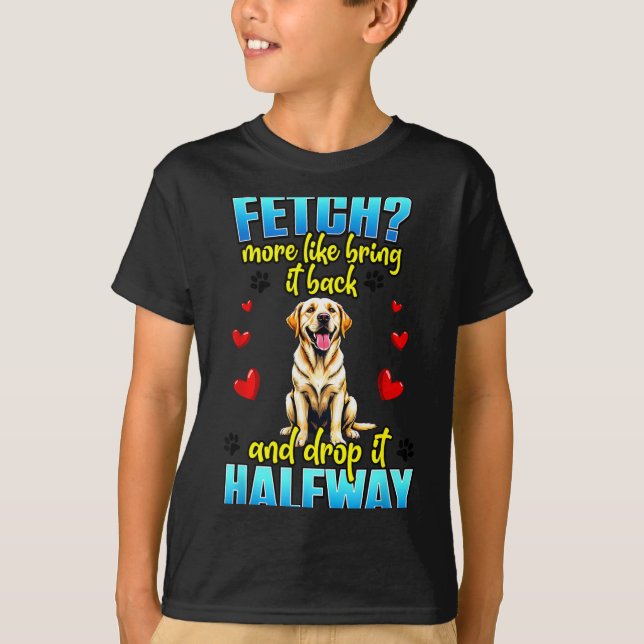 Funny Labrador Retriever Design For Dog Owner  T-Shirt (Front)