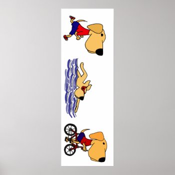 Funny Labrador Retriever Triathlete Poster by Petspower at Zazzle