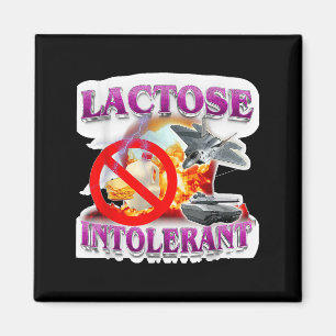 Funny Lactose Humor Meme Tolerant Explosion  Magnet