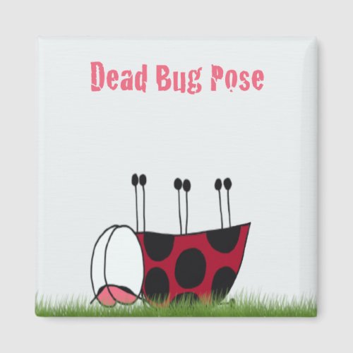 Funny Ladybug Dead Bug Yoga Pose Magnet