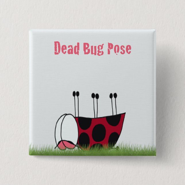Funny Ladybug Dead Bug Yoga Pose Pinback Button (Front)