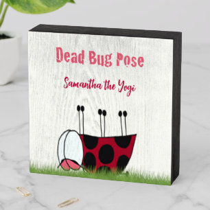 Funny Ladybug Dead Bug Yoga Pose Wooden Box Sign