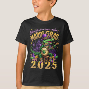 Funny Laissez Les Bon Temps Rouler Mardi Gras 2025 T-Shirt