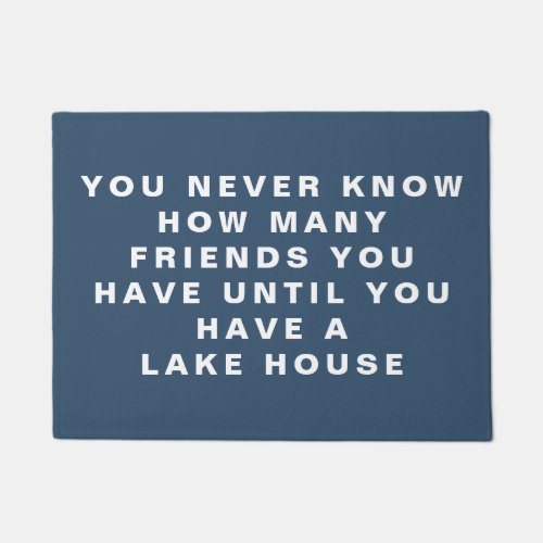 Funny Lake House Friends Quote Editable Text Blue Doormat