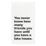 Funny Lake House Friends Quote Typography White Paper Guest Towels