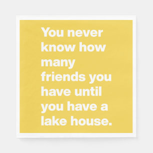 Funny Lake House Friends Quote Yellow Party Napkins