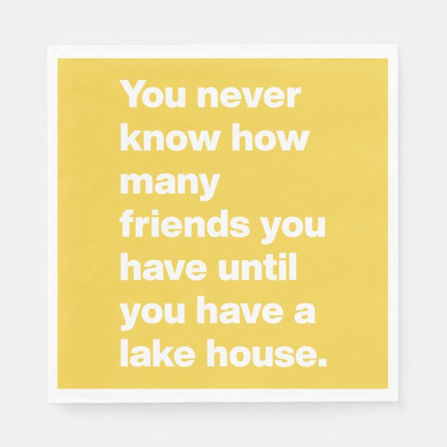 Funny Lake House Friends Quote Yellow Party Napkins (Front)