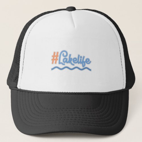 Funny Lake Life Beach Vacation Trucker Hat