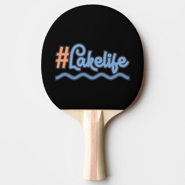 Funny Lake Life Vacation Ideas Ping Pong Paddle (Front)