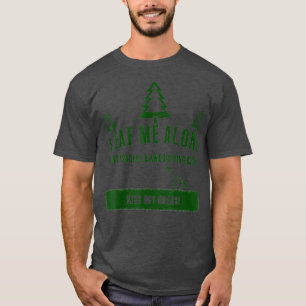 Funny Landscape Men Lawn Mowing Leaf Me Alone T-Shirt