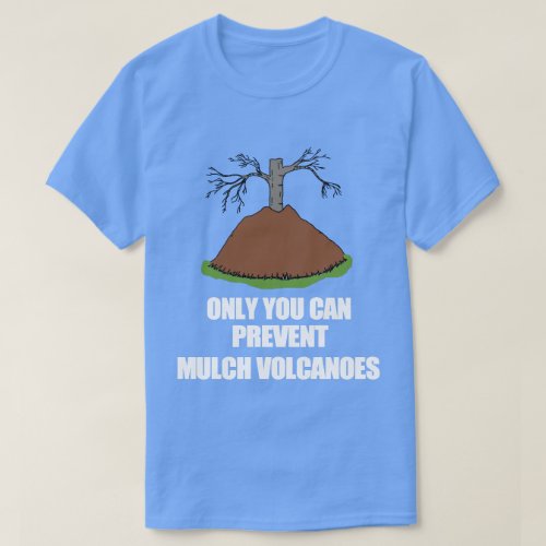 Funny Landscaper Mulch Volcano Gardening T_Shirt
