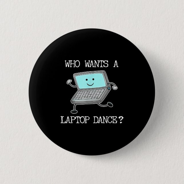 Funny Laptop Dance Dancing Computer Pun Quote Fun  Button (Front)