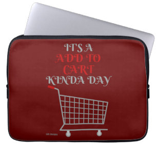 funny laptop sleeve "ADD TO CART"