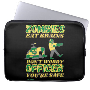 funny laptop sleeve "ZOMBIES EAT BRAINS..."