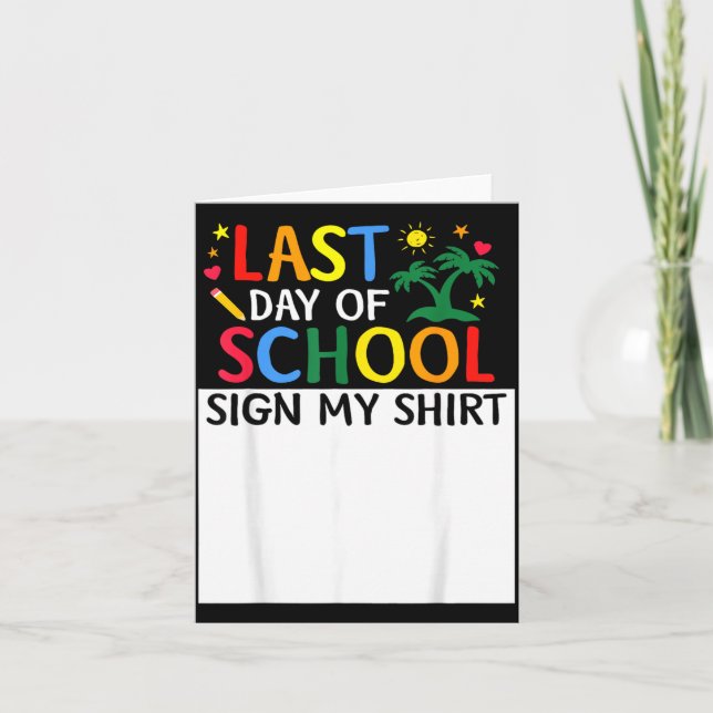 Funny Last Day of School Sign Autograph Graduation Card (Front)
