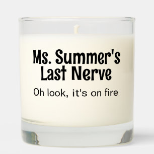 Funny Last Nerve Teacher Student Scented Candle