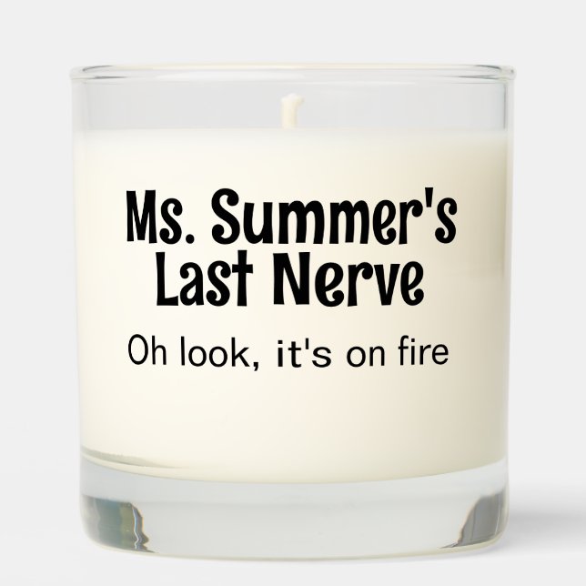 Funny Last Nerve Teacher Student Scented Candle (Front)
