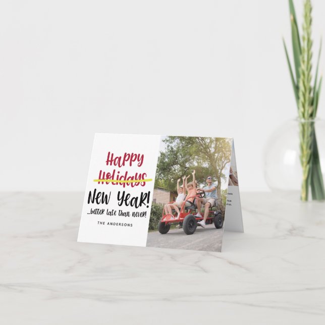 Funny Late Happy New Year Photo Holiday Card (Front)