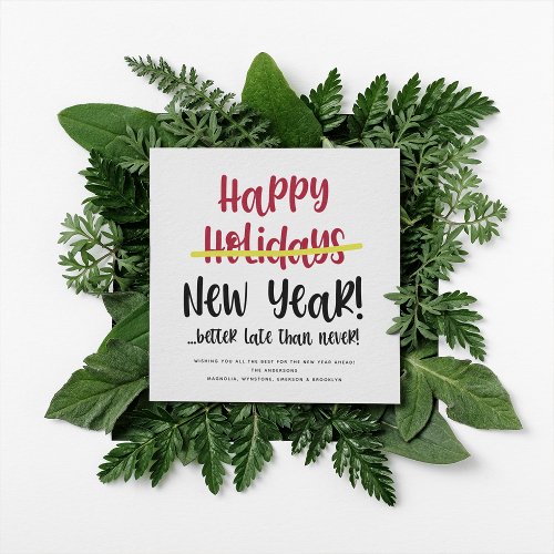 Funny Late Happy New Year Photo Holiday Card