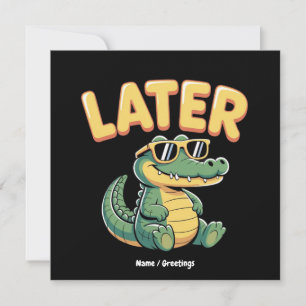 Funny Later Gator Hilarious Alligator Pun Design Invitation