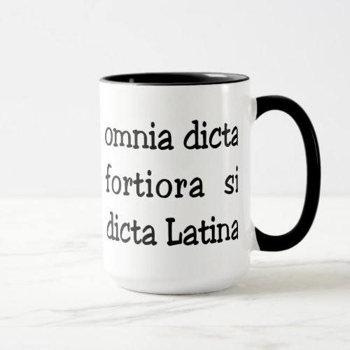 Funny Latin phrase slogan Mug