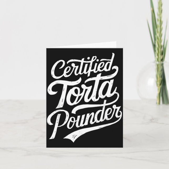 Funny Latino Certified Torta Under Mexican Sarcast Card (Front)