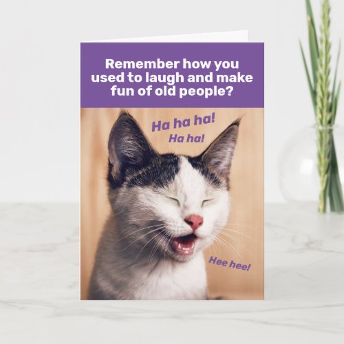 Funny Laughing Cat_Laughing At Old People Birthday Card