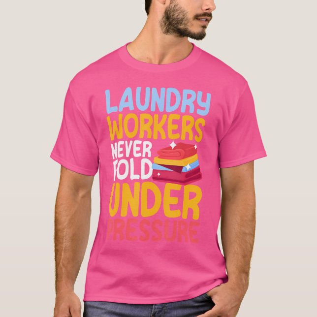 Funny Laundry Workers Saying Love Linen Folding T-Shirt (Front)