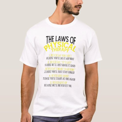 Funny Law Of PT Physical Therapy Cool Therapist Mo T_Shirt