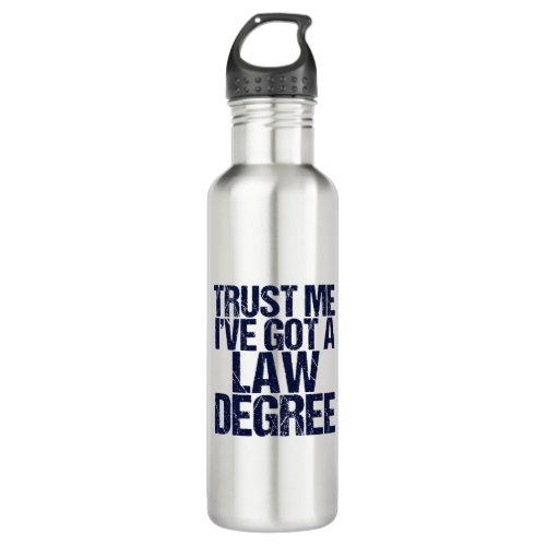 Funny Law School Graduation Lawyer Humor Quote Stainless Steel Water Bottle