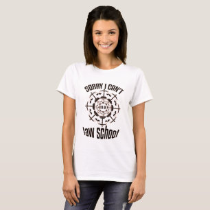 Funny law school student saying T-Shirt