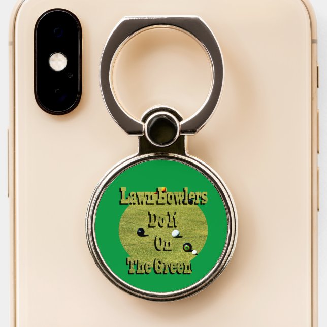 Funny Lawn Bowlers Do It Green, Phone Ring Stand (Close Up)