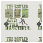 Funny Lawn Bowls Bowled Beautiful Design, Fabric
