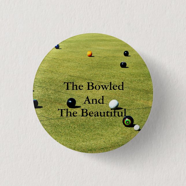 Funny Lawn Bowls Bowled Game Design, Button (Front)
