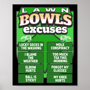 Funny Lawn Bowls Excuses Idea For Men And Lawn Bow Poster