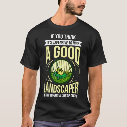 Funny Lawn Care Gift Landscaper Mowing  2 T_Shirt