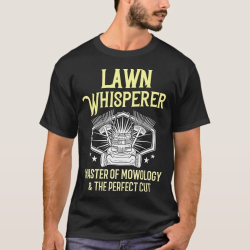 Funny Lawn Care Gift Landscaper Mowing T_Shirt