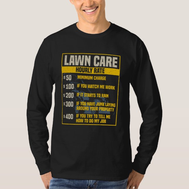Funny Lawn Care Services Hourly Rate Gag T-Shirt (Front)